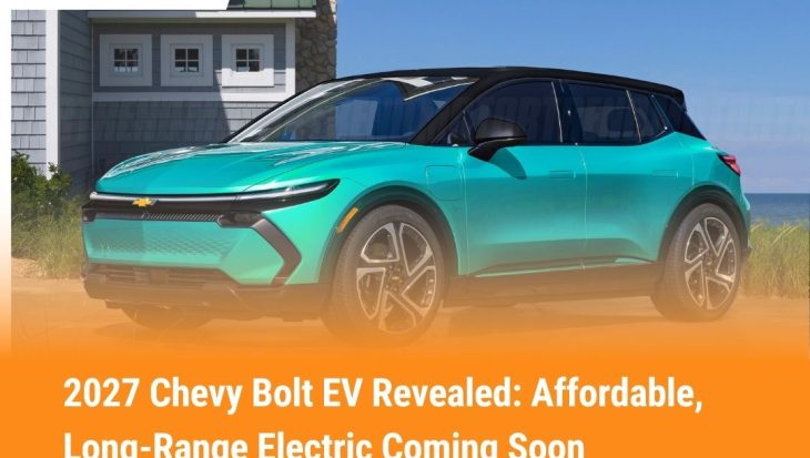 2027 Chevy Bolt EV Revealed Affordable, Long-Range Electric Coming Soon