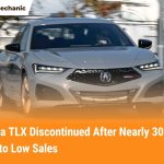 Acura TLX Discontinued After Nearly 30 Years Due to Low Sales