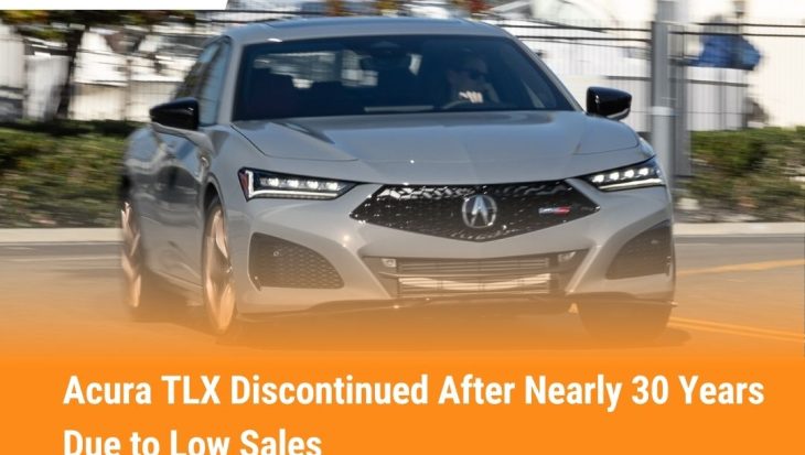 Acura TLX Discontinued After Nearly 30 Years Due to Low Sales