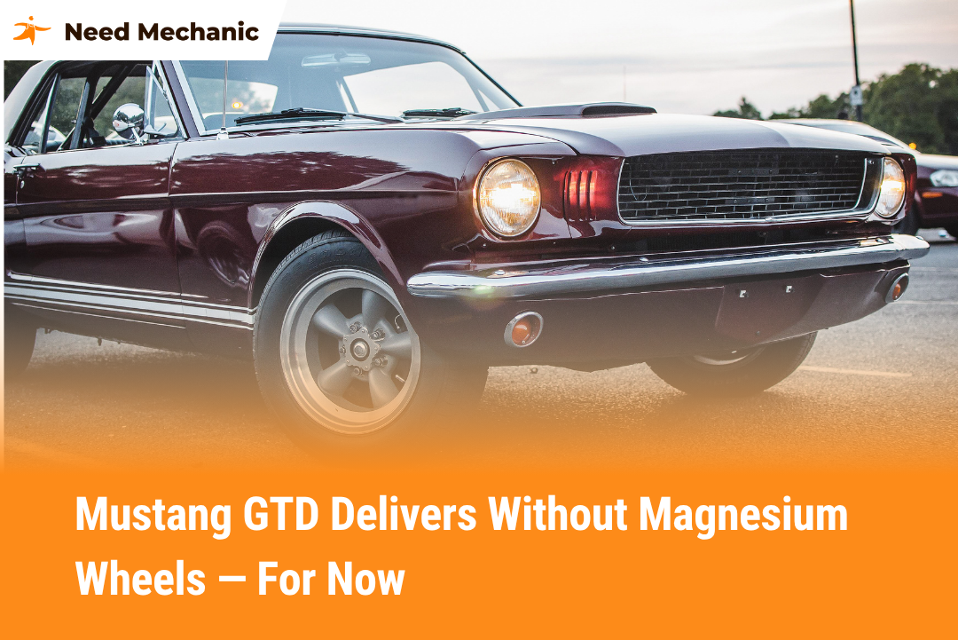 Mustang GTD Delivers Without Magnesium Wheels — For Now