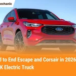 Ford to End Escape and Corsair in 2026 for 30K Electric Truck