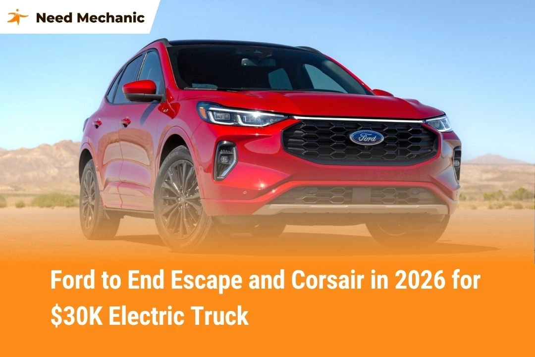 Ford to End Escape and Corsair in 2026 for 30K Electric Truck