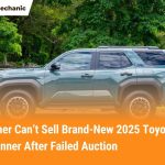 Owner Can’t Sell Brand-New 2025 Toyota 4Runner After Failed Auction