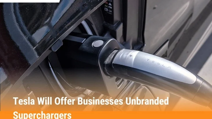 Tesla Will Offer Businesses Unbranded Superchargers