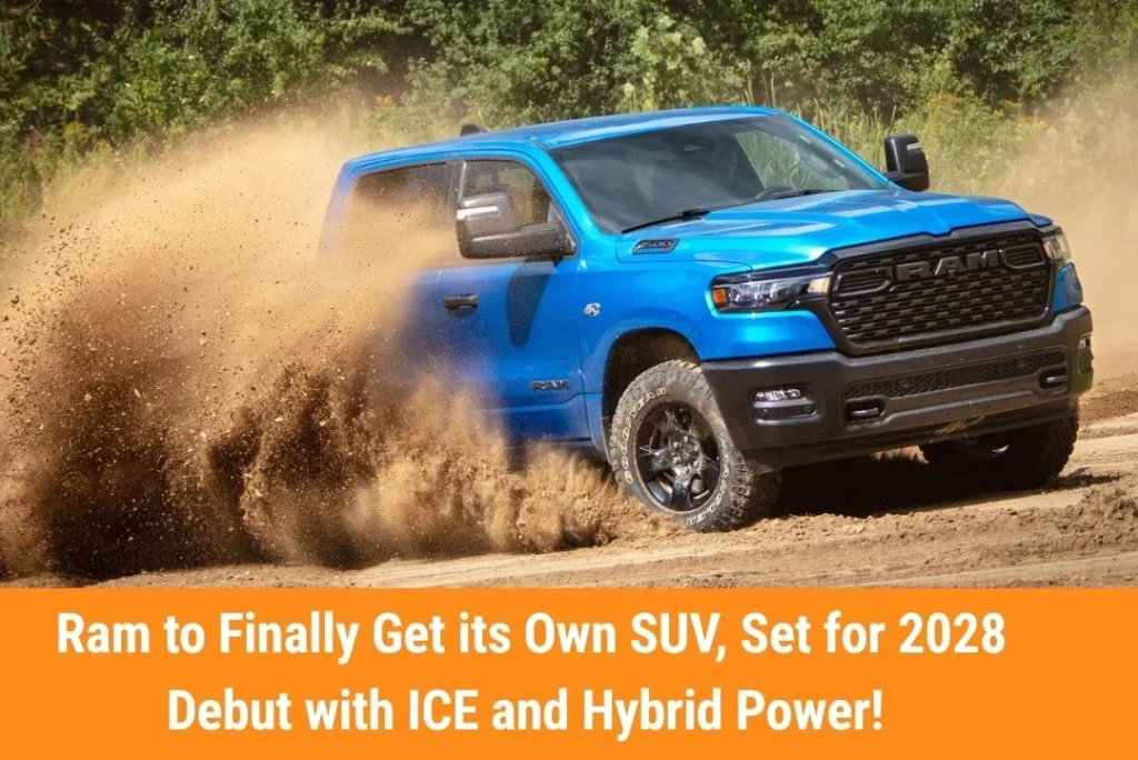 Ram to Finally Get its Own SUV, Set for 2028 Debut with ICE and Hybrid Power!